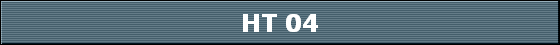 HT 04